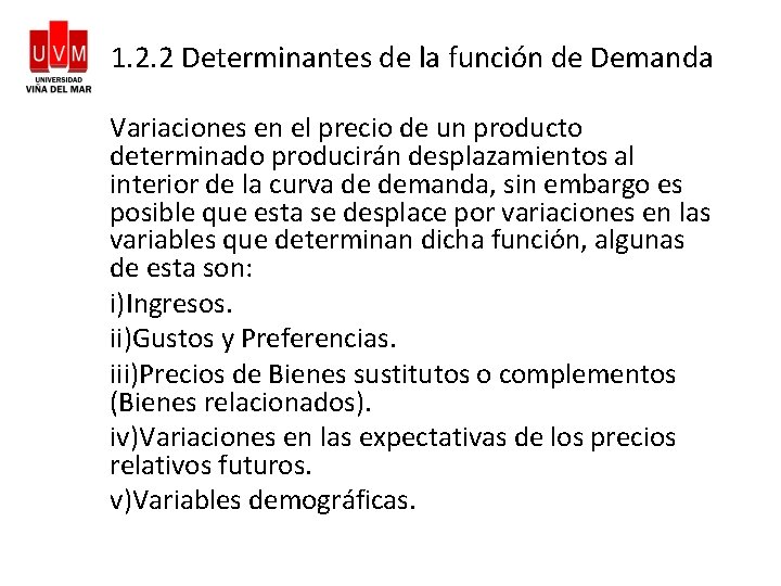 1. 2. 2 Determinantes de la función de Demanda Variaciones en el precio de
