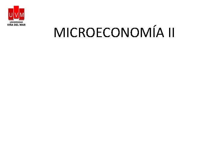 MICROECONOMÍA II 