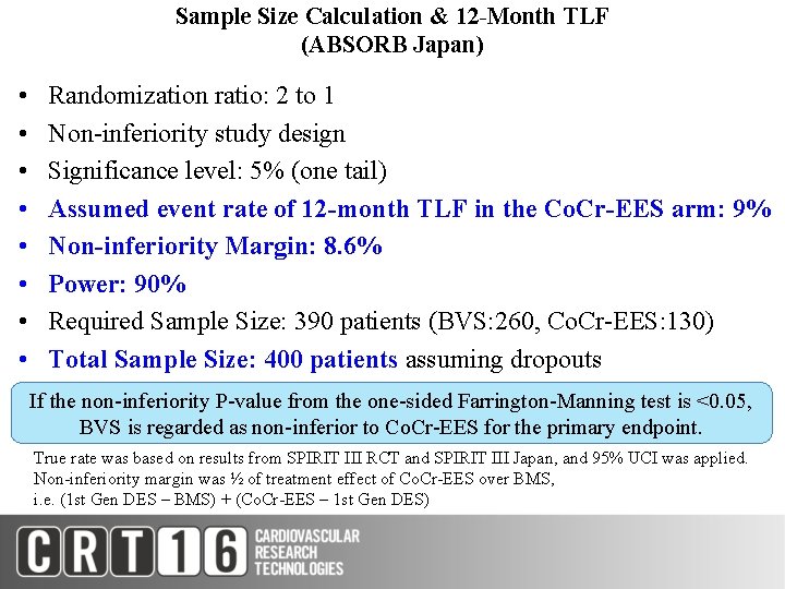 Sample Size Calculation & 12 -Month TLF (ABSORB Japan) • • Randomization ratio: 2