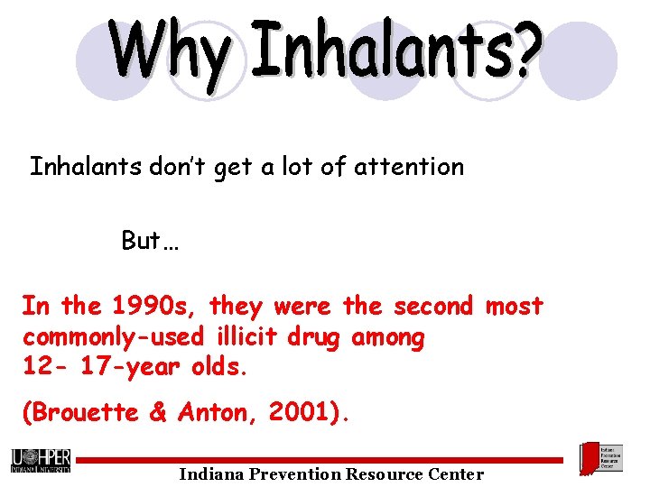 Inhalants don’t get a lot of attention. But… In the 1990 s, they were