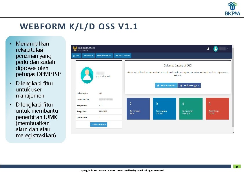 WEBFORM K/L/D OSS V 1. 1 • Menampilkan rekapitulasi perizinan yang perlu dan sudah