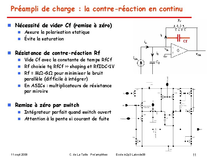 Préampli de charge : la contre-réaction en continu n Nécessité de vider Cf (remise