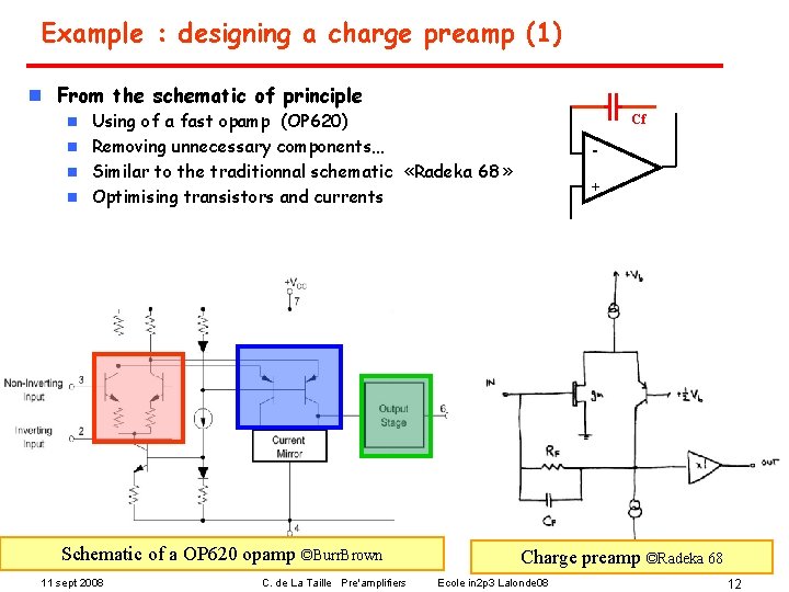 Example : designing a charge preamp (1) n From the schematic of principle Using