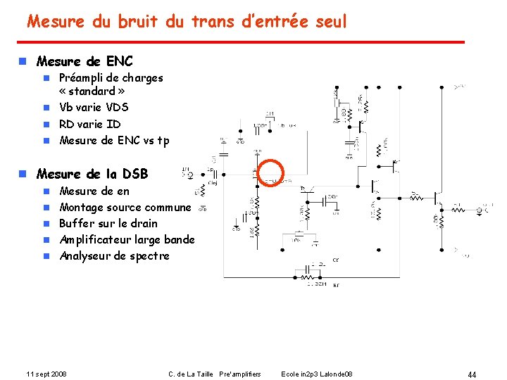 Mesure du bruit du trans d’entrée seul n Mesure de ENC Préampli de charges