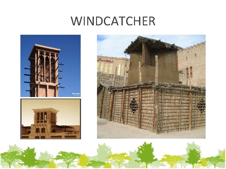 WINDCATCHER 