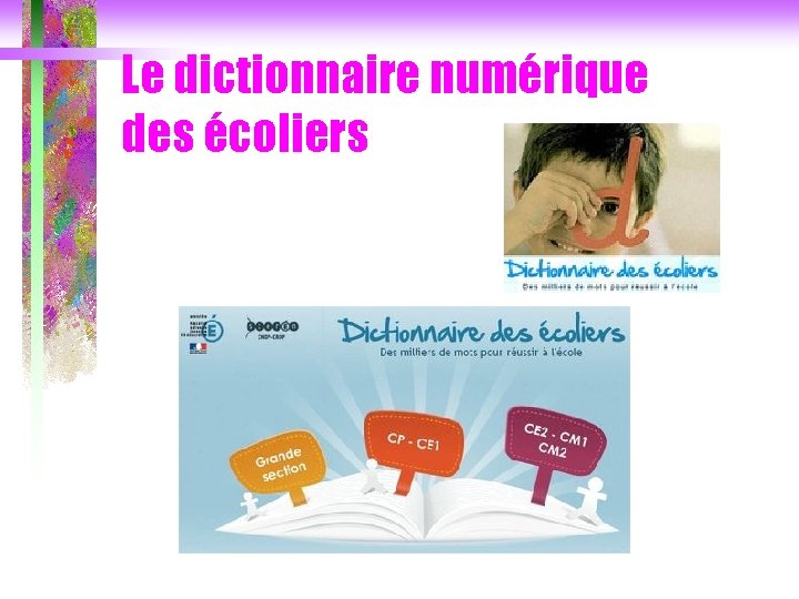 Le dictionnaire numérique des écoliers 
