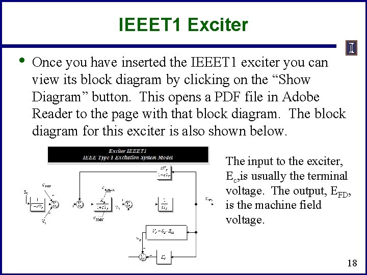 IEEET 1 Exciter • Once you have inserted the IEEET 1 exciter you can