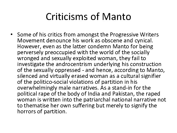 Criticisms of Manto • Some of his critics from amongst the Progressive Writers Movement