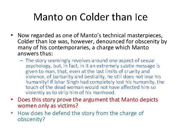 Manto on Colder than Ice • Now regarded as one of Manto’s technical masterpieces,