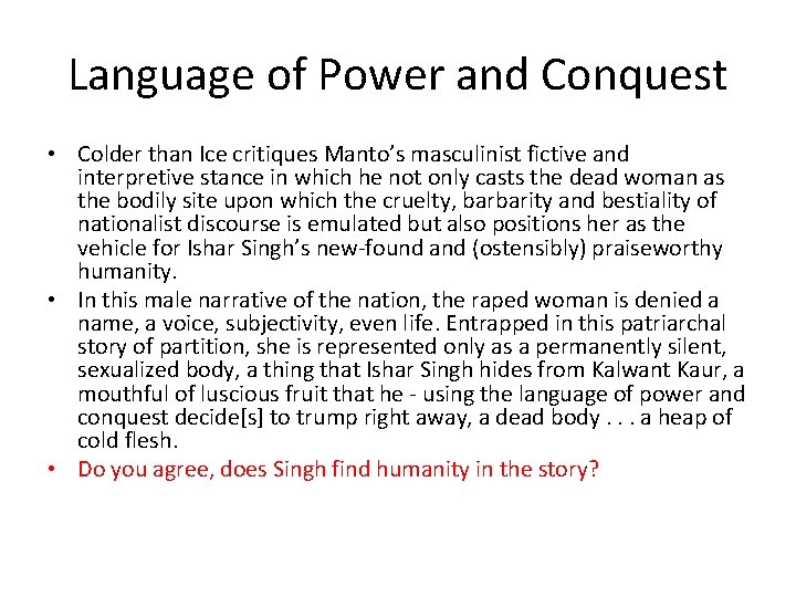 Language of Power and Conquest • Colder than Ice critiques Manto’s masculinist fictive and