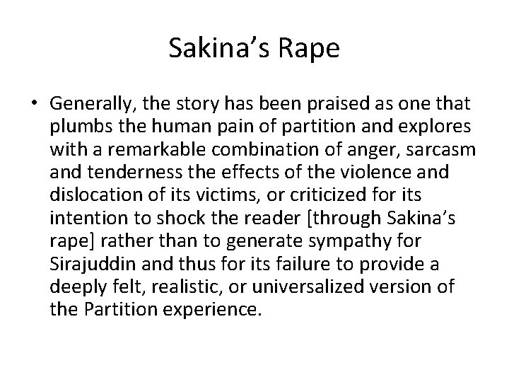 Sakina’s Rape • Generally, the story has been praised as one that plumbs the