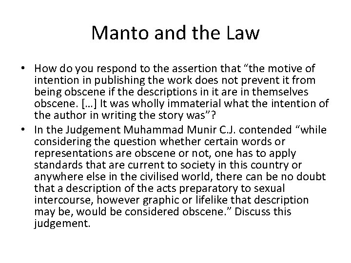 Manto and the Law • How do you respond to the assertion that “the