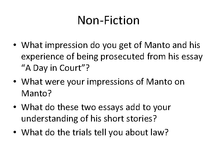 Non-Fiction • What impression do you get of Manto and his experience of being