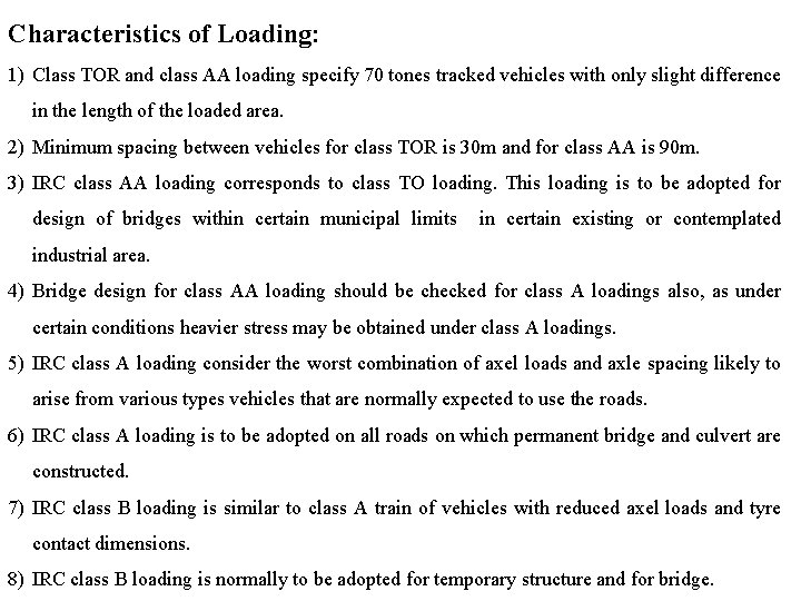 Characteristics of Loading: 1) Class TOR and class AA loading specify 70 tones tracked