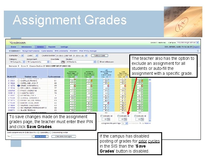 Assignment Grades The teacher also has the option to exclude an assignment for all