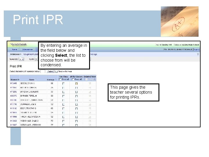 Print IPR By entering an average in the field below and clicking Select, the