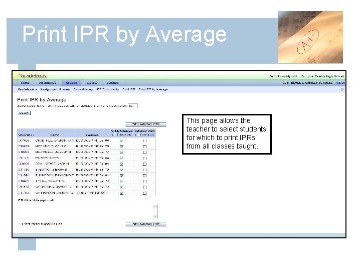 Print IPR by Average This page allows the teacher to select students for which