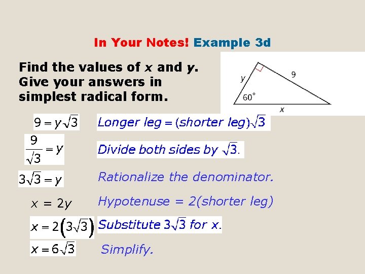 In Your Notes! Example 3 d Find the values of x and y. Give