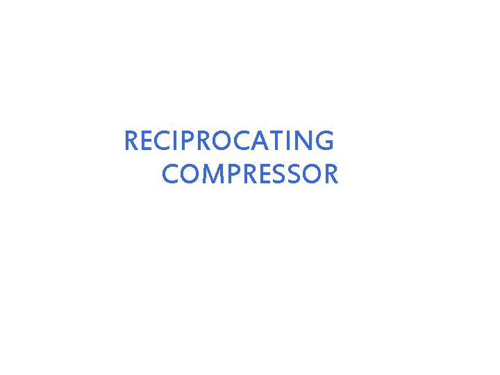 RECIPROCATING COMPRESSOR 