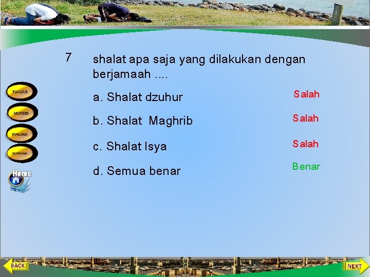 7 shalat apa saja yang dilakukan dengan berjamaah. . a. Shalat dzuhur Salah b.