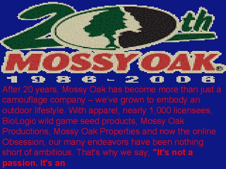 After 20 years, Mossy Oak has become more than just a camouflage company –