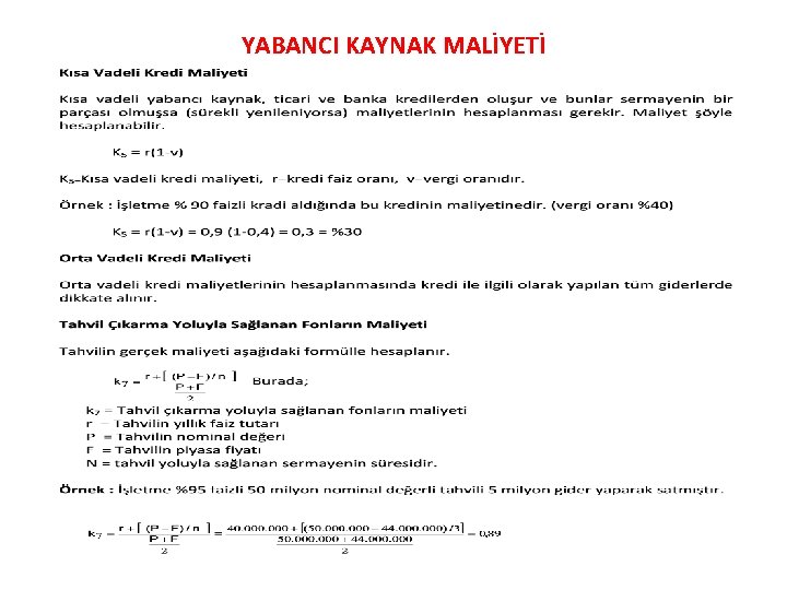 YABANCI KAYNAK MALİYETİ 