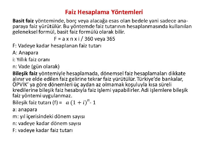 Faiz Hesaplama Yöntemleri • 