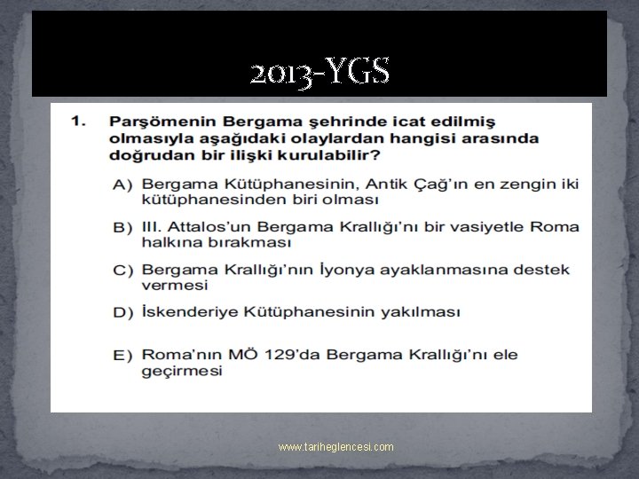 2013 -YGS www. tariheglencesi. com 