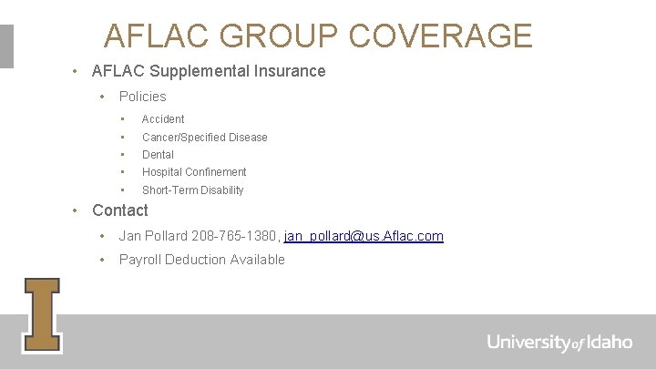 AFLAC GROUP COVERAGE • AFLAC Supplemental Insurance • Policies • Accident • Cancer/Specified Disease