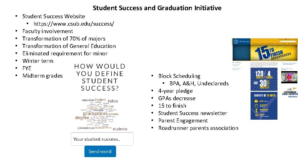 Student Success and Graduation Initiative • Student Success Website • https: //www. csub. edu/success/