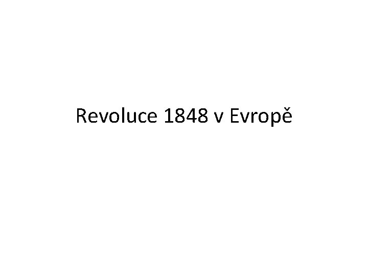 Revoluce 1848 v Evropě 