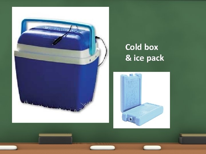 Cold box & ice pack Cold box & ice pack