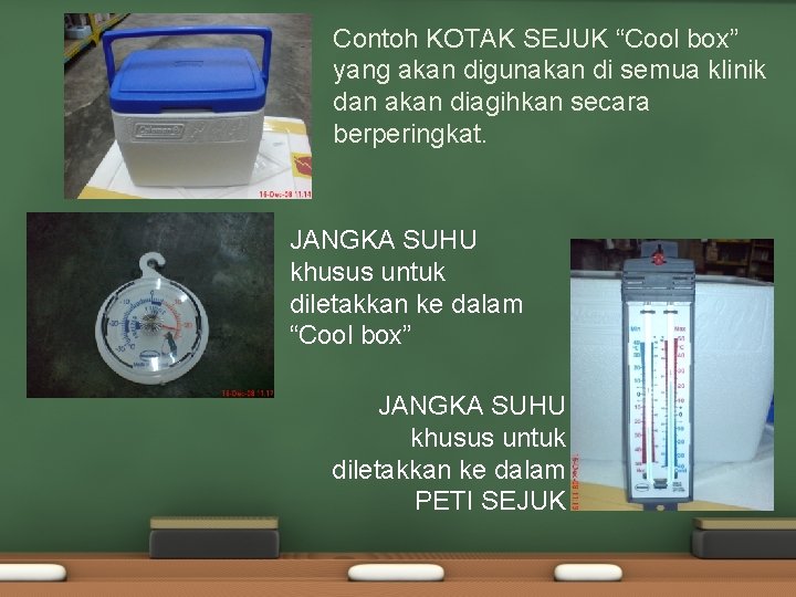 Contoh KOTAK SEJUK “Cool box” yang akan digunakan di semua klinik dan akan diagihkan Contoh KOTAK SEJUK “Cool box” yang akan digunakan di semua klinik dan akan diagihkan