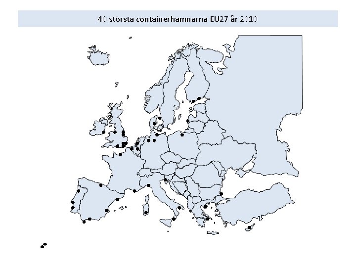 40 största containerhamnarna EU 27 år 2010 