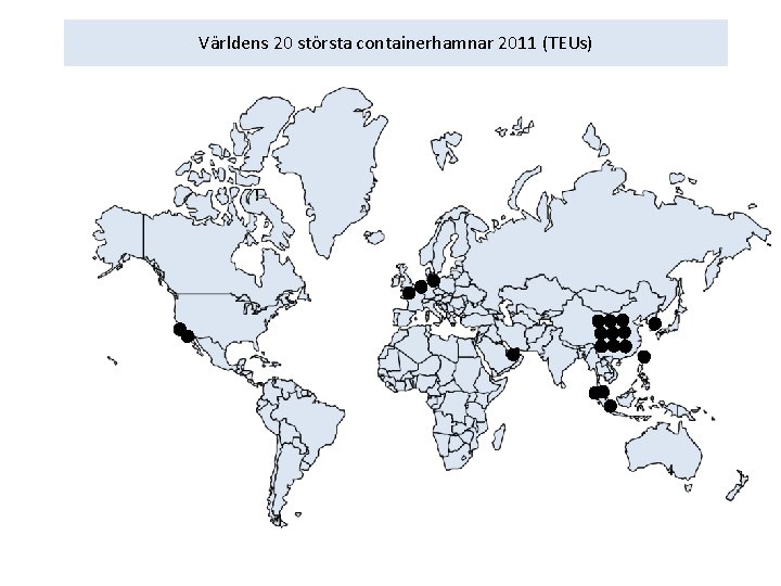 Världens 20 största containerhamnar 2011 (TEUs) 