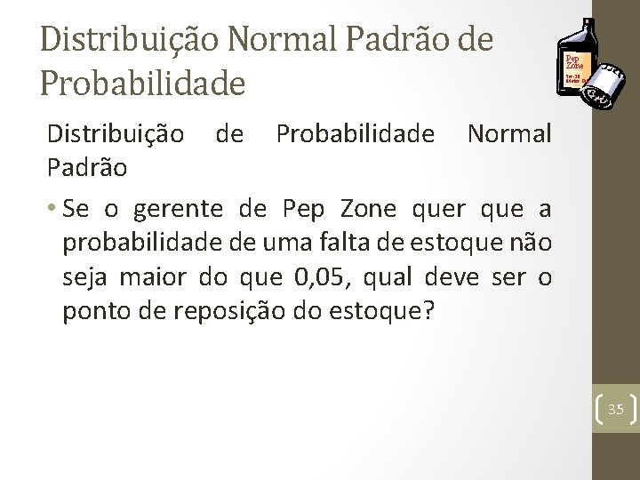 Distribuição Normal Padrão de Probabilidade Pep Zone 5 w-20 Motor Oil Distribuição de Probabilidade