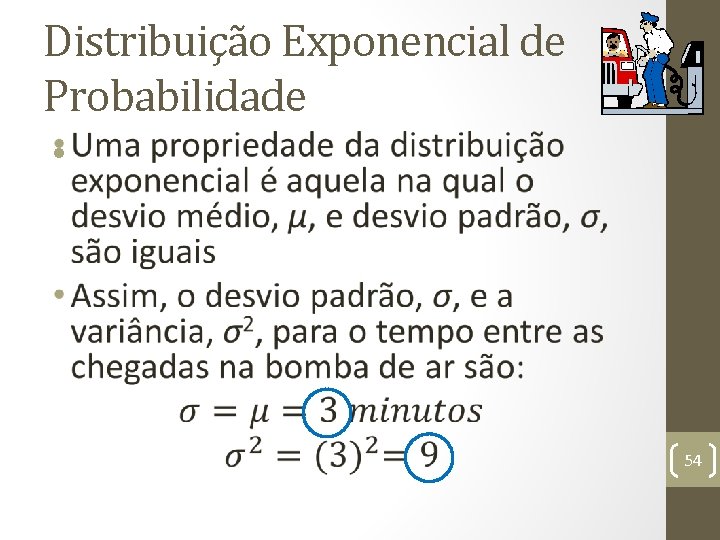 Distribuição Exponencial de Probabilidade • 54 