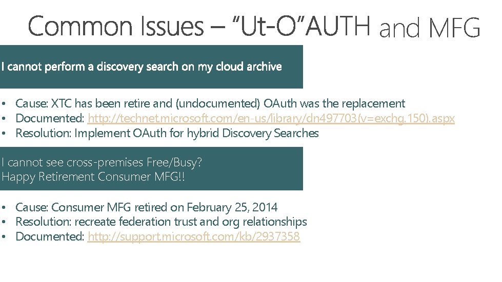 and MFG • Cause: XTC has been retire and (undocumented) OAuth was the replacement