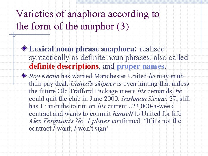 Varieties of anaphora according to the form of the anaphor (3) Lexical noun phrase