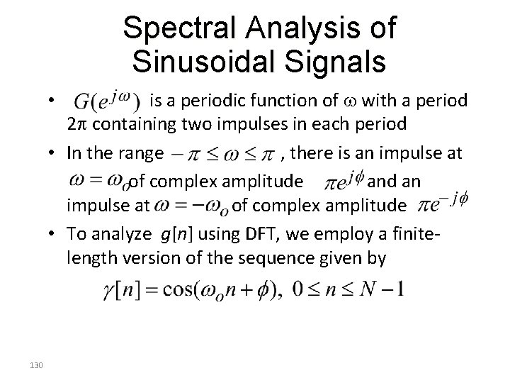 Spectral Analysis of Sinusoidal Signals is a periodic function of w with a period