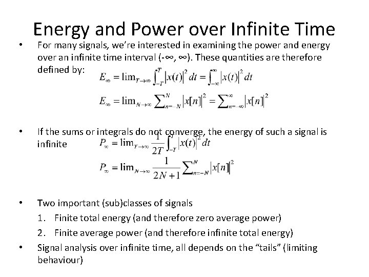  • Energy and Power over Infinite Time For many signals, we’re interested in