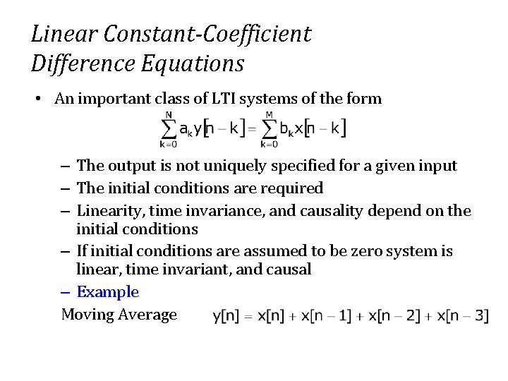 Linear Constant-Coefficient Difference Equations • An important class of LTI systems of the form