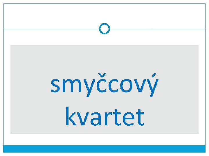 smyčcový kvartet 