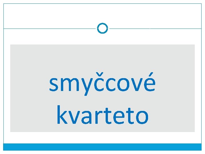 smyčcové kvarteto 