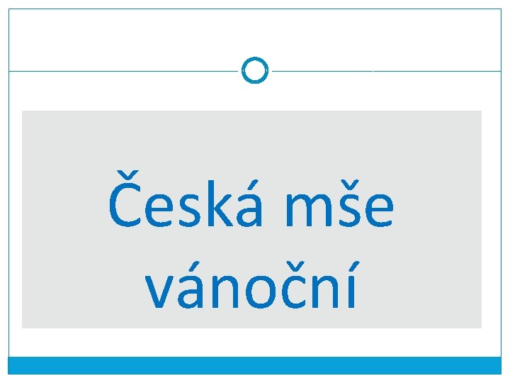 Česká mše vánoční 