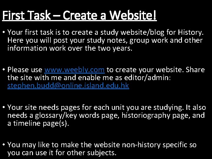 First Task – Create a Website! • Your first task is to create a
