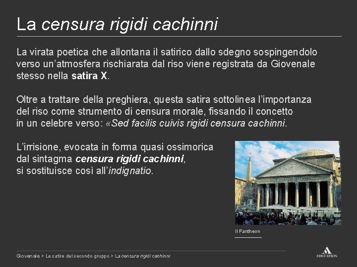 La censura rigidi cachinni La virata poetica che allontana il satirico dallo sdegno sospingendolo