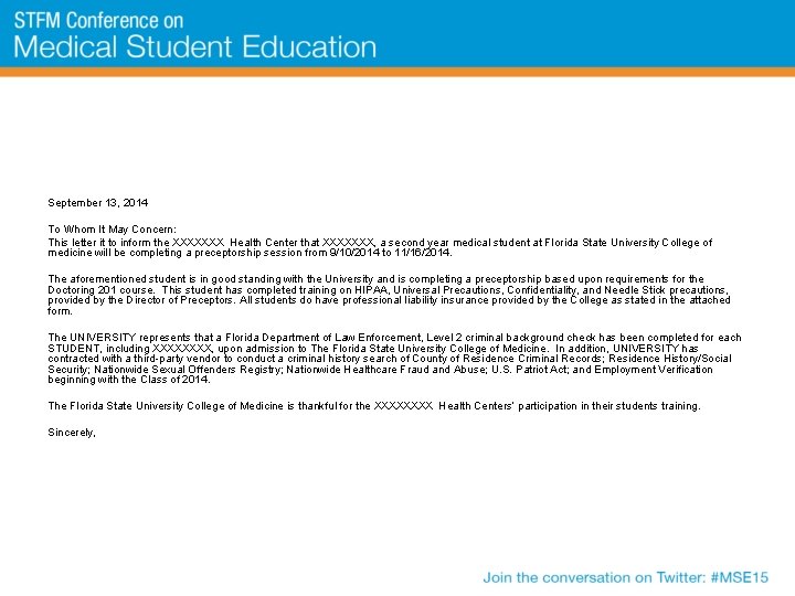 September 13, 2014 To Whom It May Concern: This letter it to inform the