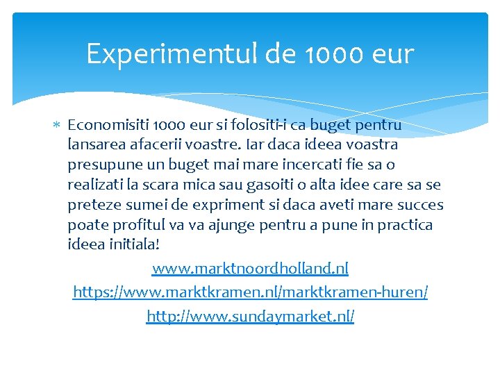Experimentul de 1000 eur Economisiti 1000 eur si folositi-i ca buget pentru lansarea afacerii