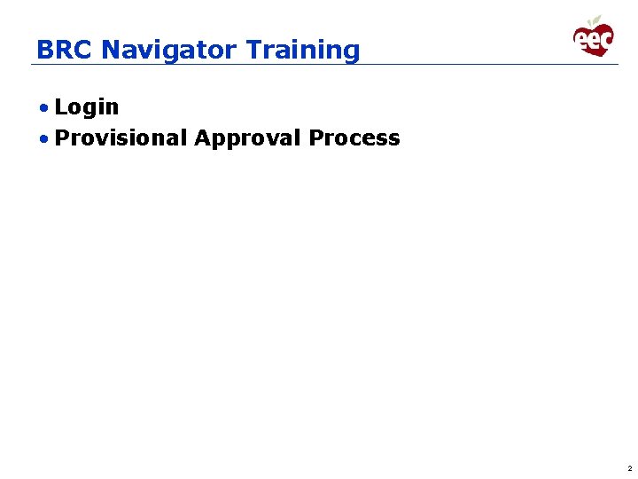 BRC Programs EEC BRC Navigator Provisional Approval Program